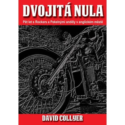 Dvojitá nula - Pět let s Rockers a Pekelnými anděly