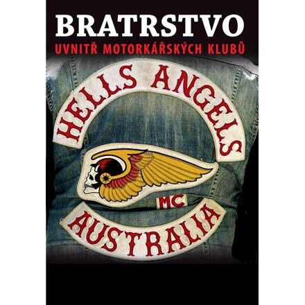 Bratrstvo - Uvnitř motorkářských klubů