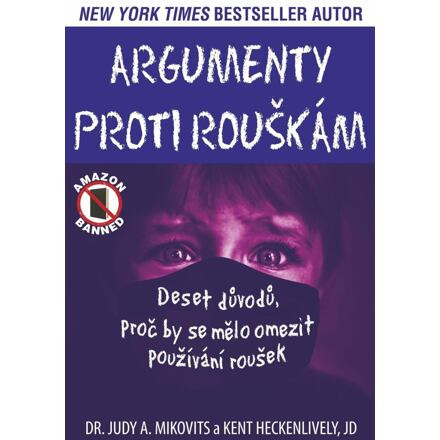 Argumenty proti rouškám - Deset důvodů, proč by se mělo omezit používání roušek