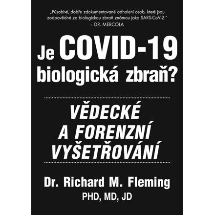 Je COVID-19 Biologická zbraň? - Vědecké a forenzní vyšetřování Bodyart Press s.r.o.