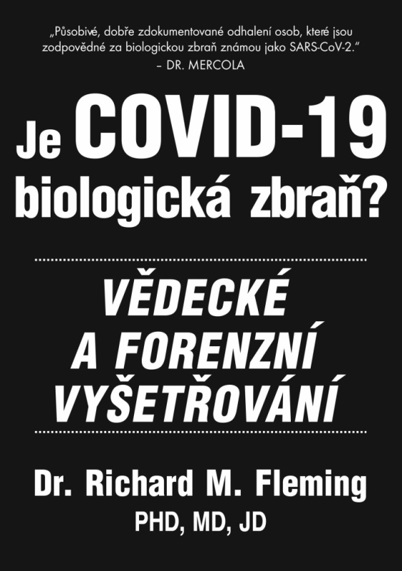 Je COVID-19 Biologická zbraň? - Vědecké a forenzní vyšetřování Bodyart Press s.r.o.
