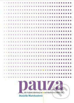 Pauza - Danielle Marchantová