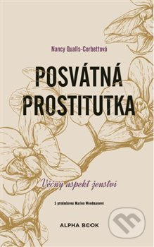 Posvátná prostitutka - Nancy Qualls-Corbettová
