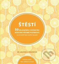 Štěstí - Arlene K. Ungerová