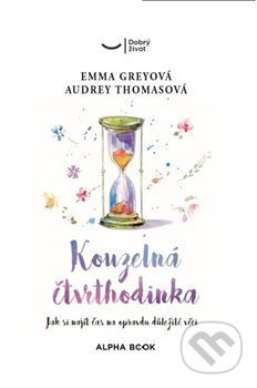 Kouzelná čtvrthodinka - Emma Greyová, Audrey Thomasová