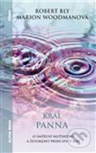 Král panna - Robert Bly, Marion Woodmanová