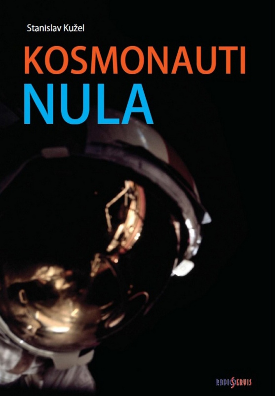 Kosmonauti nula - Stanislav Kužel
