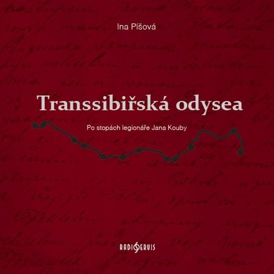Transsibiřská odysea - Ina Píšová