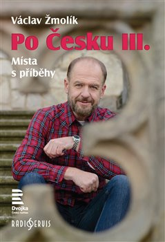 Po Česku III - Václav Žmolík