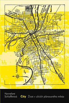 City - Hannelore Schlafferová