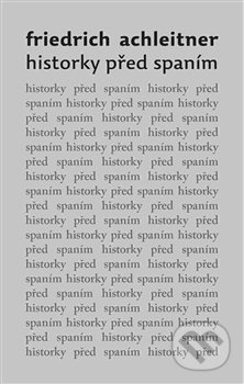 Historky před spaním - Friedrich Achleitner