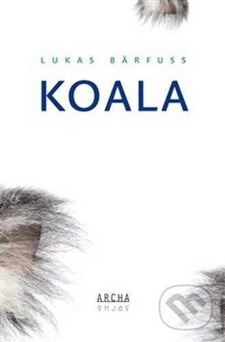 Koala - Lukas Bärfuss