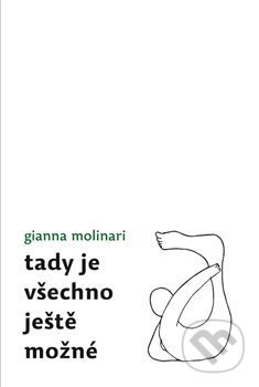Tady je všechno ještě možné - Gianna Molinari