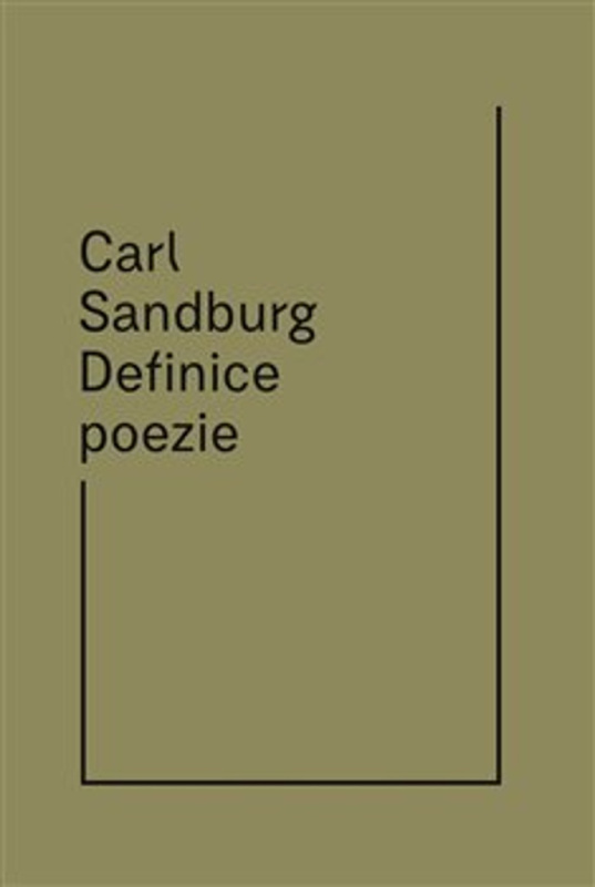 Definice poezie - Carl Sandburg