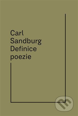 Definice poezie - Carl Sandburg