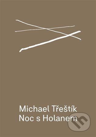 Noc s Holanem - Michael Třeštík - kniha z kategorie Poezie