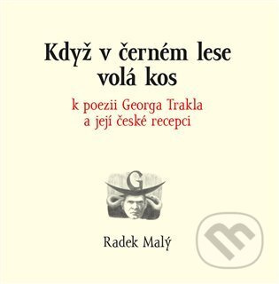 Když v černém lese volá kos - Radek Malý