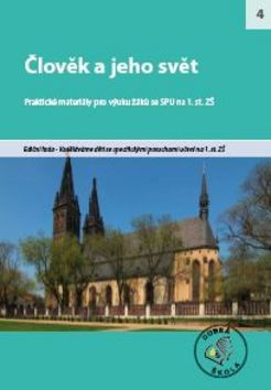 Člověk a jeho svět SPU pro 1. stupeň ZŠ (Praktické materiály pro výuku žáků se SPU) - kniha z kategorie 1. stupeň