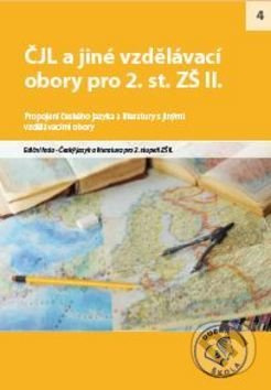 ČJL a jiné vzdělávací obory pro 2. stupeň ZŠ II. (Propojení českého jazyka a literatury s jinými vzdělávacími obory) - kniha z kategorie 2. stupeň