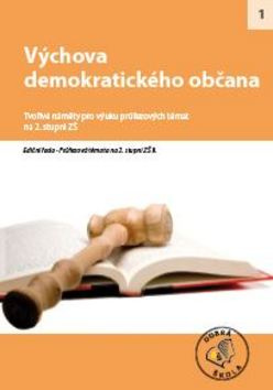 Výchova demokratického občana pro 2. stupeň ZŠ (Tvořivé náměty pro výuku průřezových témat) - kniha z kategorie 2. stupeň