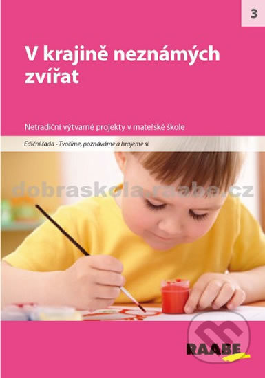 V krajině neznámých zvířat (Netradiční výtvarné projekty v mateřské škole) - kniha z kategorie Speciální pedagogika