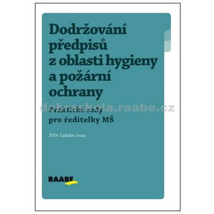 Dodržování předpisů z oblasti hygieny a požární ochrany