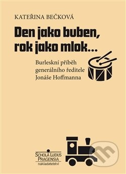 Den jako buben, rok jako mlok… - Kateřina Bečková