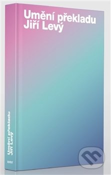 Umění překladu - Jiří Levý