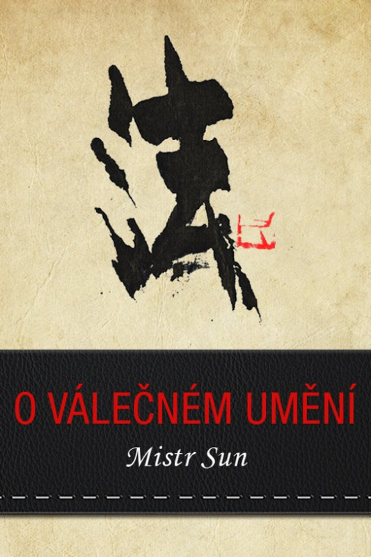 O válečném umění -  Mistr Sun