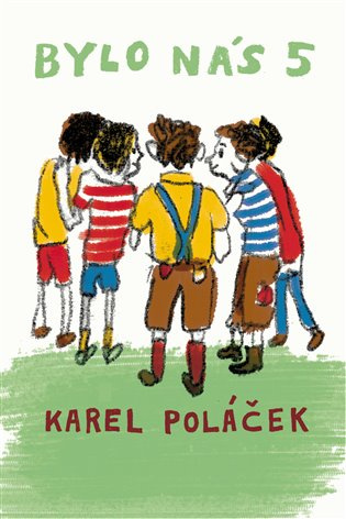 Bylo nás pět - Karel Poláček