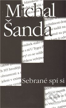 Sebrané spí si - Michal Šanda