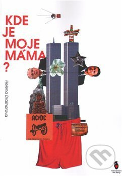 Kde je moje máma - Helena Drašnarová