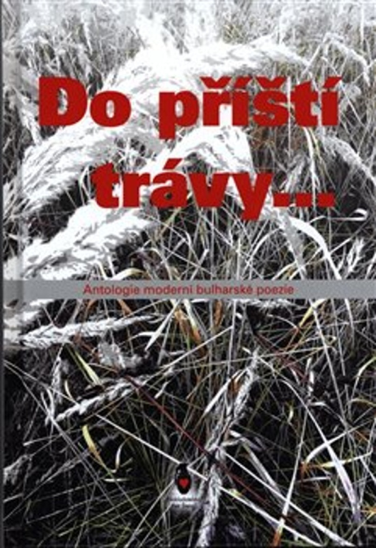 Do příští trávy... - kolektiv autorů