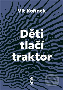Děti tlačí traktor - Vít Kořínek