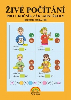 Živé počítání 2. díl – pracovní sešit k učebnici Matematika 1 - Zdena Rosecká (1-08) Nakladatelství Nová škola Brno