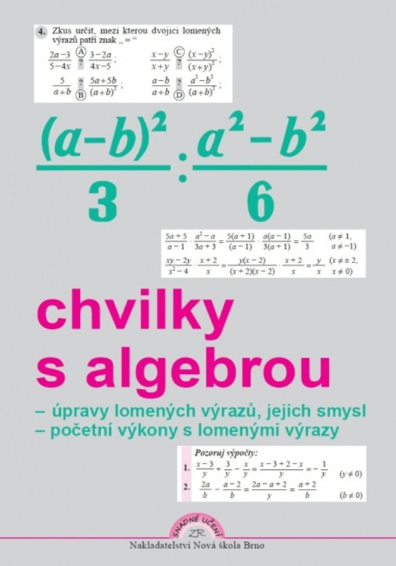 Chvilky s algebrou 9 – pracovní sešit - Zdena Rosecká (9-11) Nakladatelství Nová škola Brno