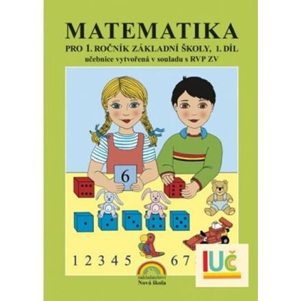 Matematika 1 - učebnice 1. díl - Zdena Rosecká, Eva Procházková (1-05) Nakladatelství Nová škola Brno