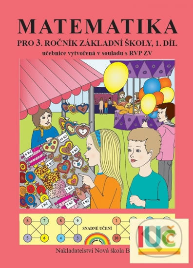 Matematika 3, 1. díl – učebnice - Zdena Rosecká (3-05) Nakladatelství Nová škola Brno