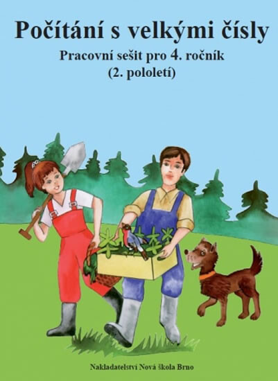Počítání s velkými čísly - pracovní sešit (4-14) Nakladatelství Nová škola Brno