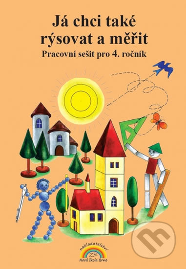 Já chci také rýsovat a měřit (Pracovní sešit pro 4. ročník ZŠ) - kniha z kategorie 1. stupeň
