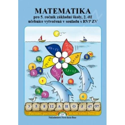 Matematika 5, 2. díl – učebnice, Čtení s porozuměním - Zdena Rosecká (5-06) Nakladatelství Nová škola Brno