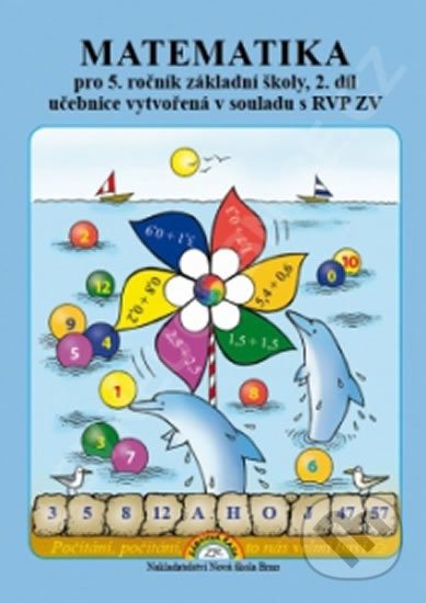 Matematika 5, 2. díl – učebnice, Čtení s porozuměním - Zdena Rosecká (5-06) Nakladatelství Nová škola Brno
