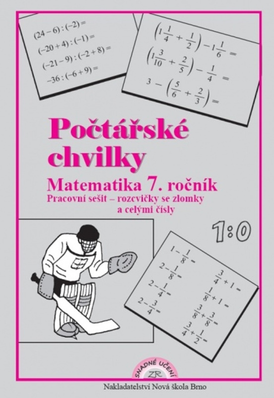 Počtářské chvilky 7 (zlomky, celá a racionální čísla) - pracovní sešit - Zdena Rosecká (7-11) Nakladatelství Nová škola Brno