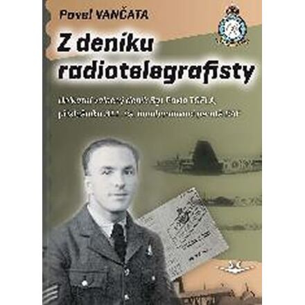 Z deníku radiotelegrafisty - Pavel Vančata