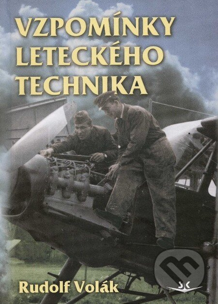Vzpomínky leteckého technika - Rudolf Volák - kniha z kategorie Automobily a doprava
