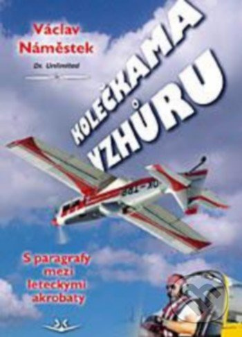 Kolečkama vzhůru - Václav Náměstek