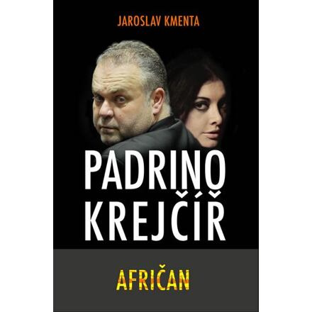 Padrino Krejčíř – Afričan - Jaroslav Kmenta