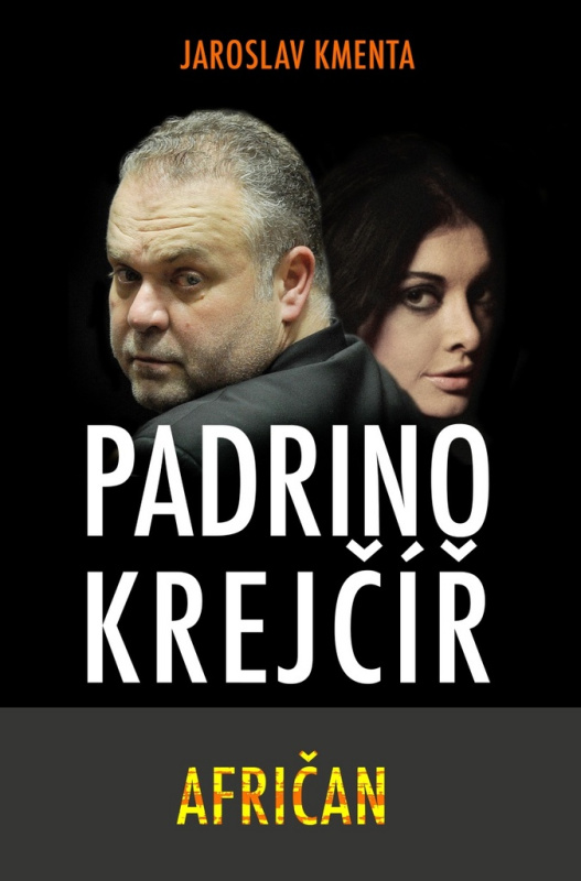 Padrino Krejčíř – Afričan - Jaroslav Kmenta