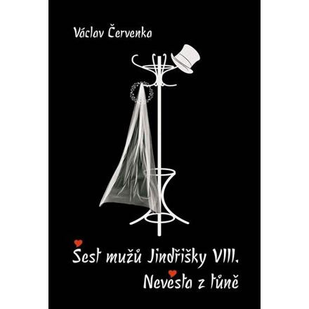Šest mužů Jindřišky VIII. / Nevěsta z tůně - Václav Červenka