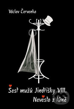 Šest mužů Jindřišky VIII. / Nevěsta z tůně - Václav Červenka